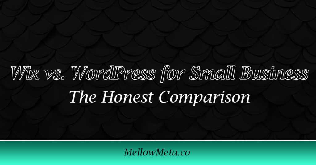 Wix vs WordPress comparison for small business websites